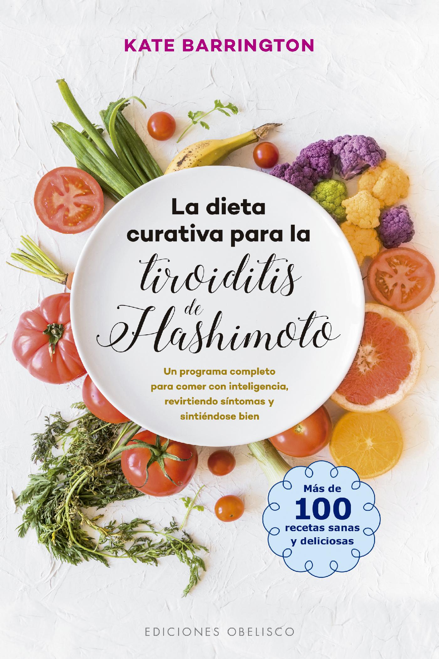 LA DIETA CURATIVA PARA LA TIROIDITIS DE HASHIMOTO - Librería Lemos