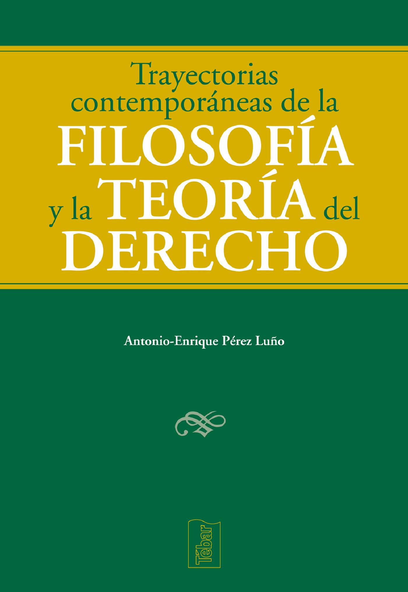 Trayectorias Contemporáneas de la Filosofía del Derecho