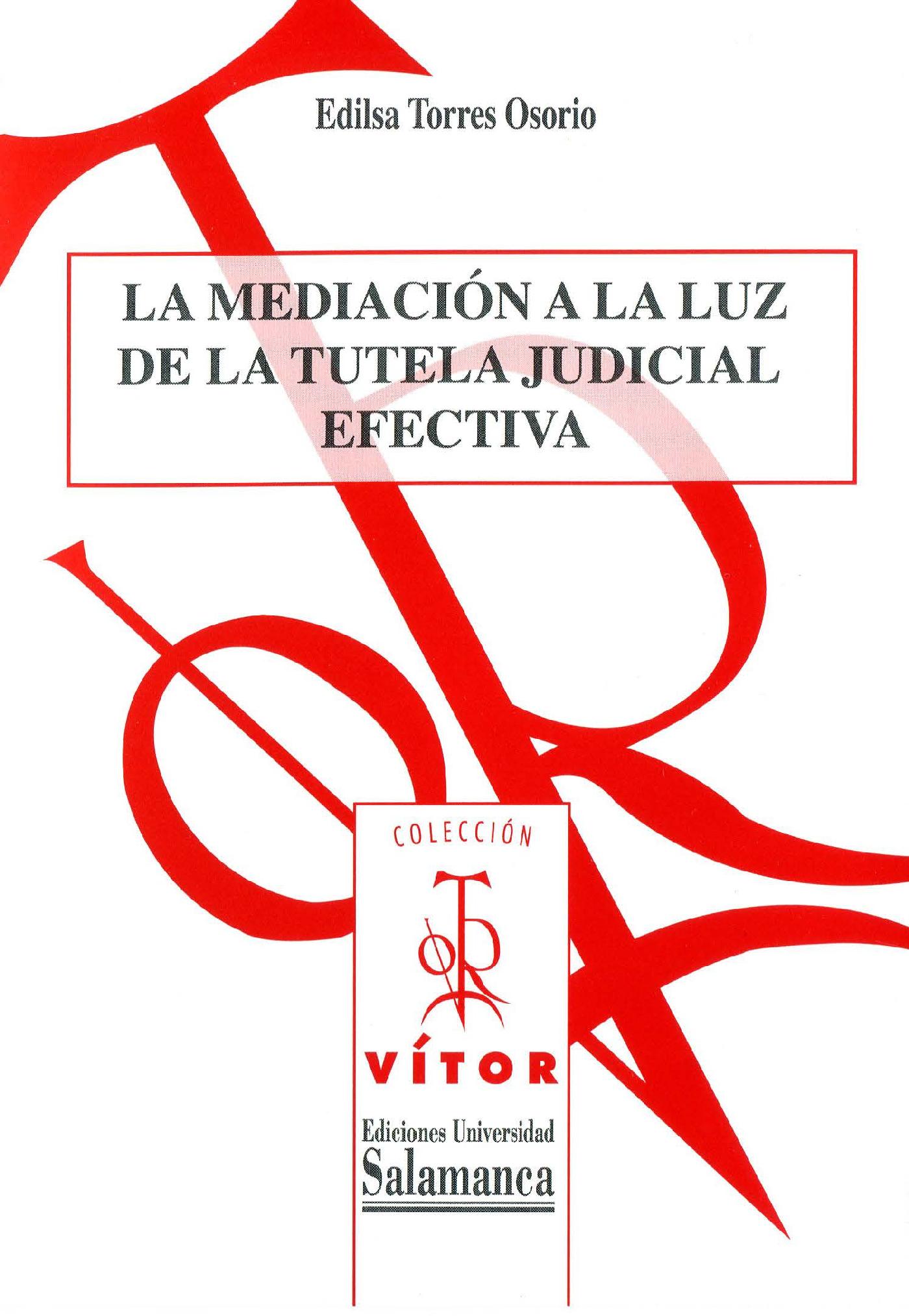 La Mediciûn a la Luz de la Tutela Judicial Efectiva