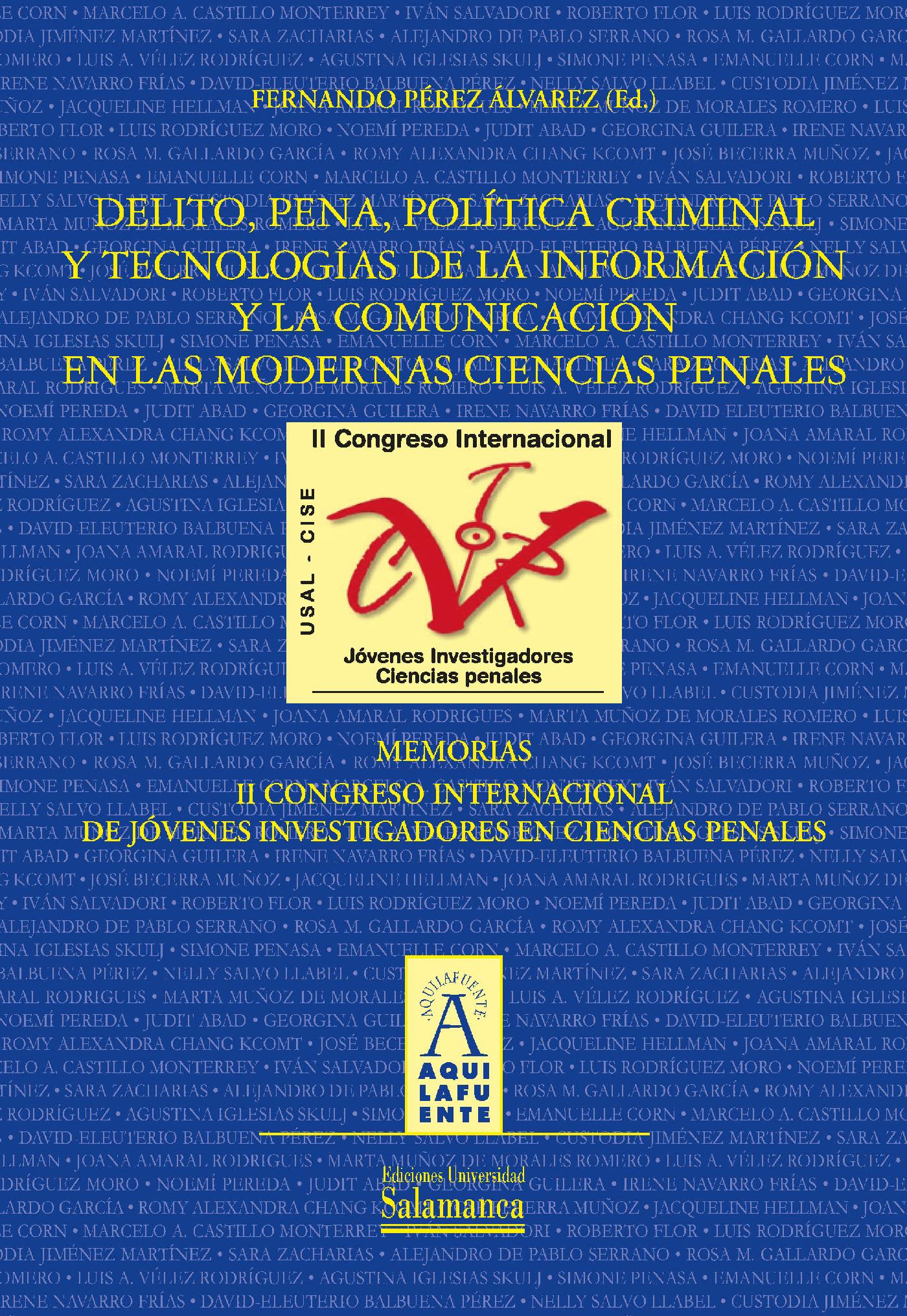 Delito, Pena, Política Criminal y Tecnologías de la Información y la Comunicación en las Modernas Ciencias Penales