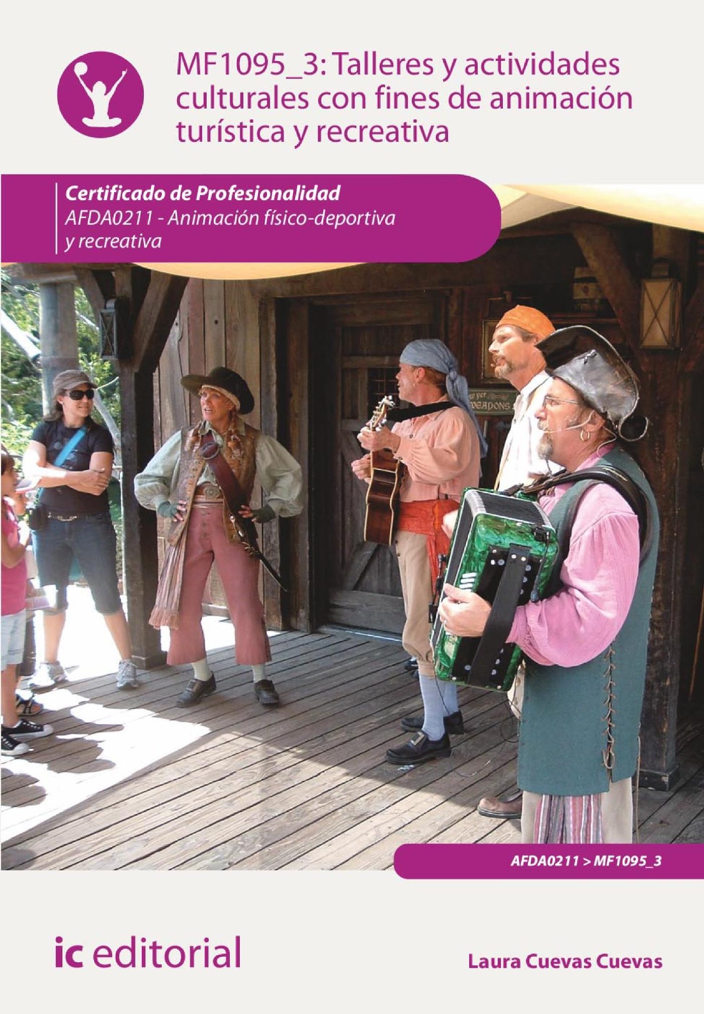 Talleres y Actividades Culturales con Fines de Animación Turística y Recreativa. Afda0211