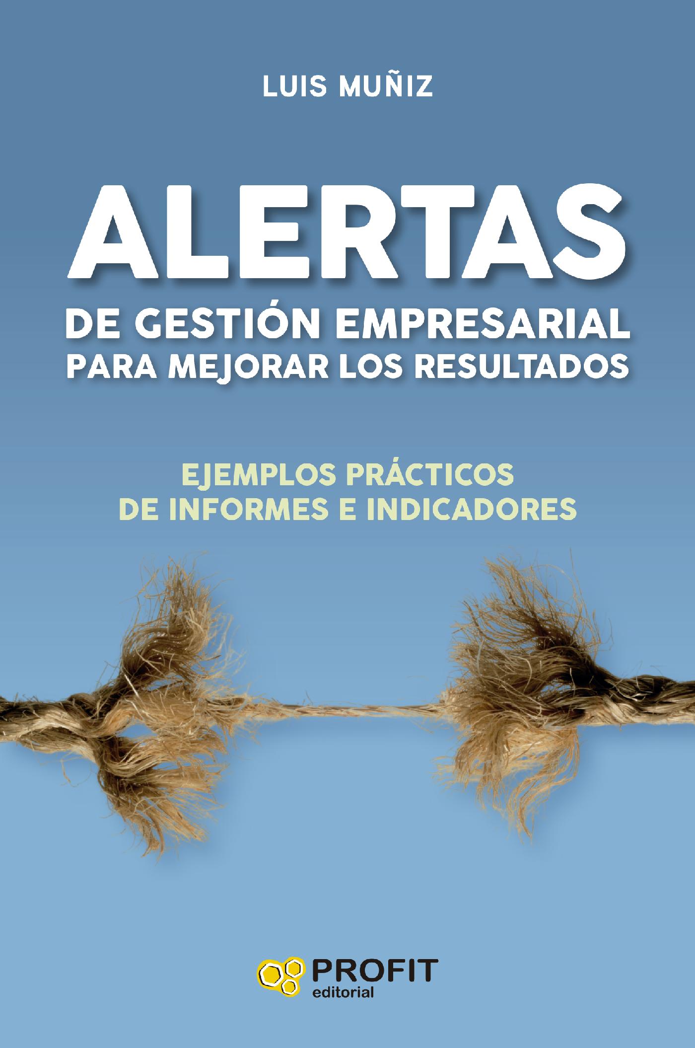 Alertas de Gestión Empresarial para Mejorar los Resultados