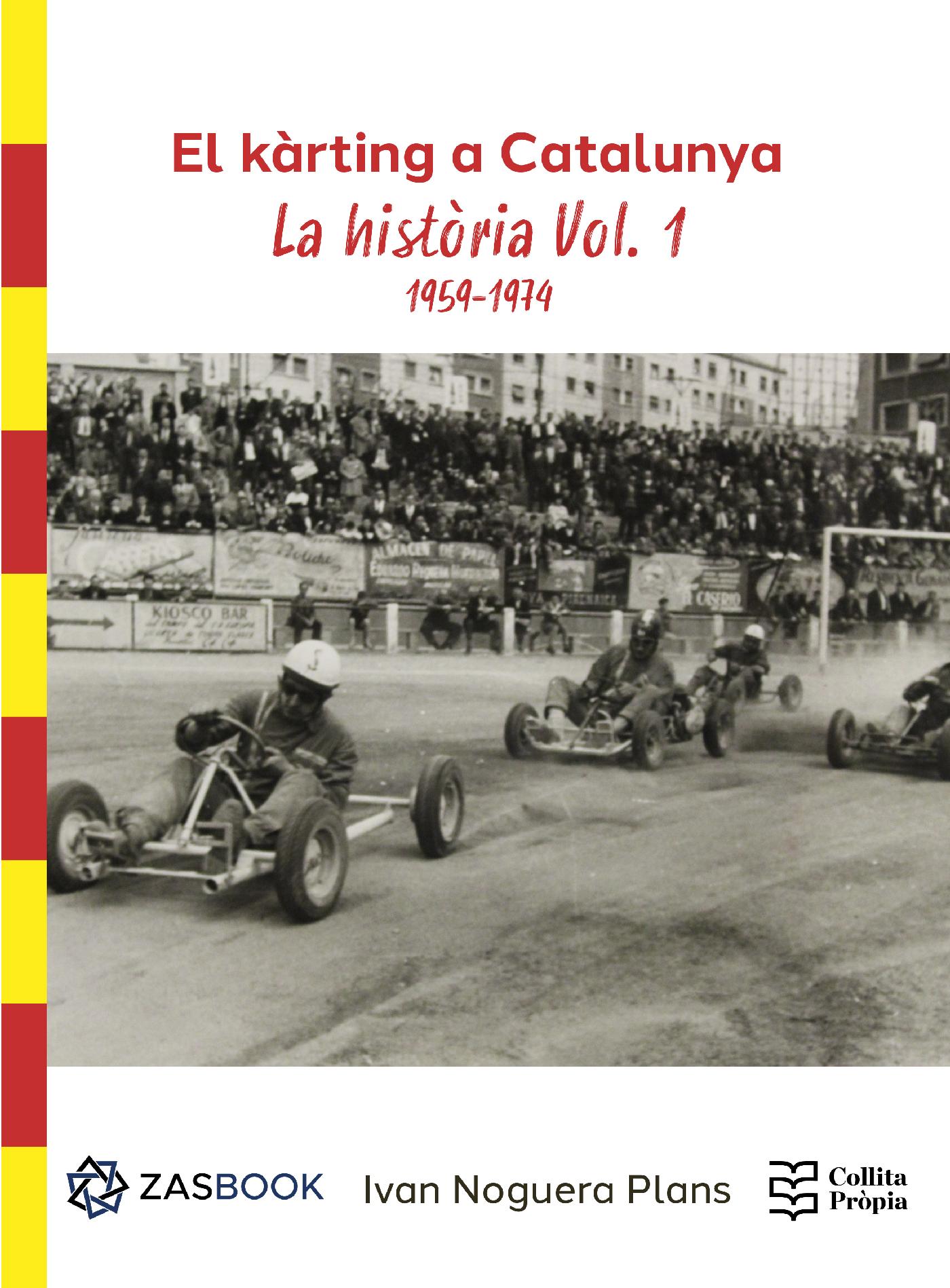 El Kàrting a Catalunya: la Història Vol. 1 1959-1974