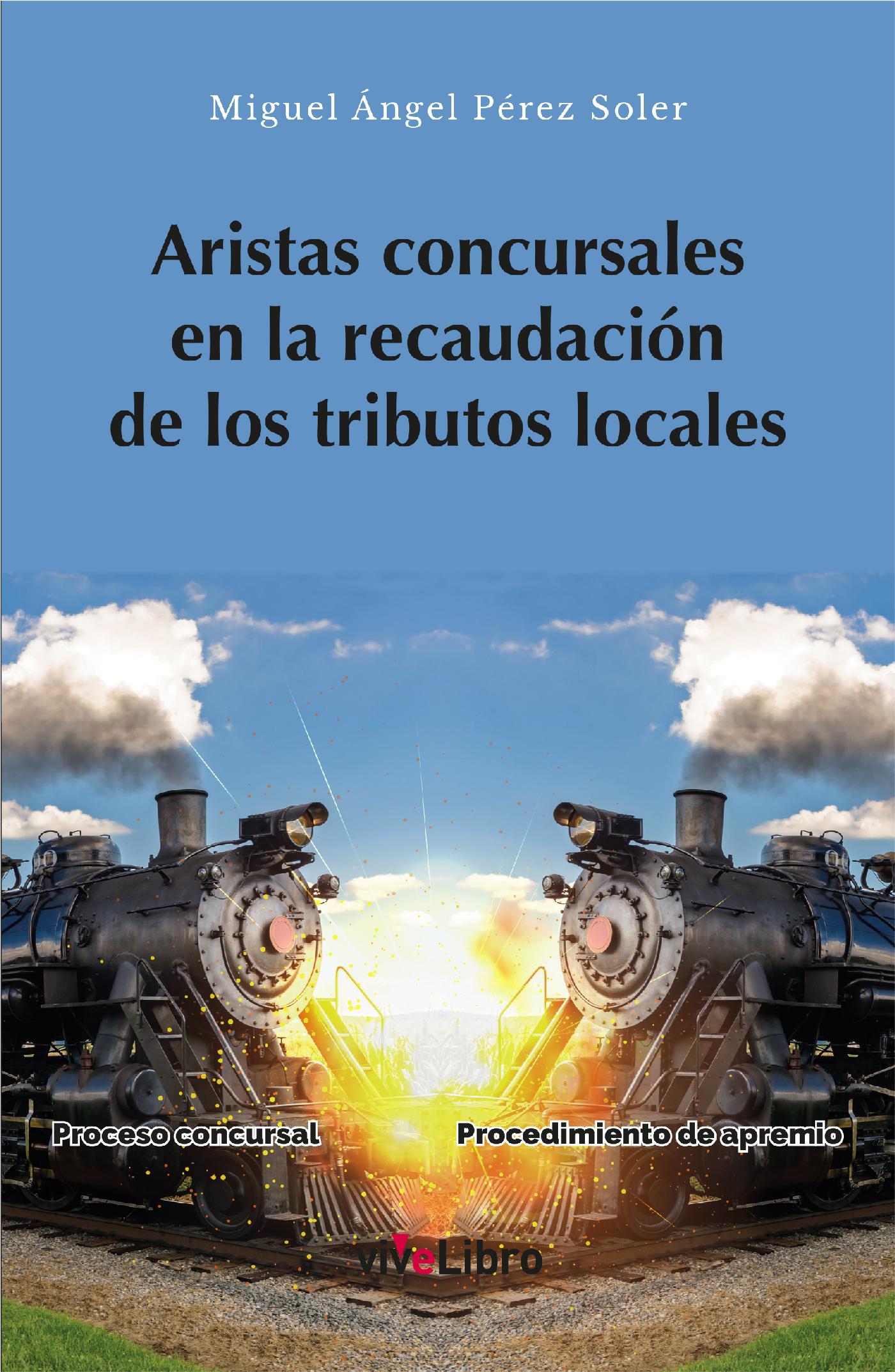 Aristas Concursales en la Recaudación de los Tributos Locales