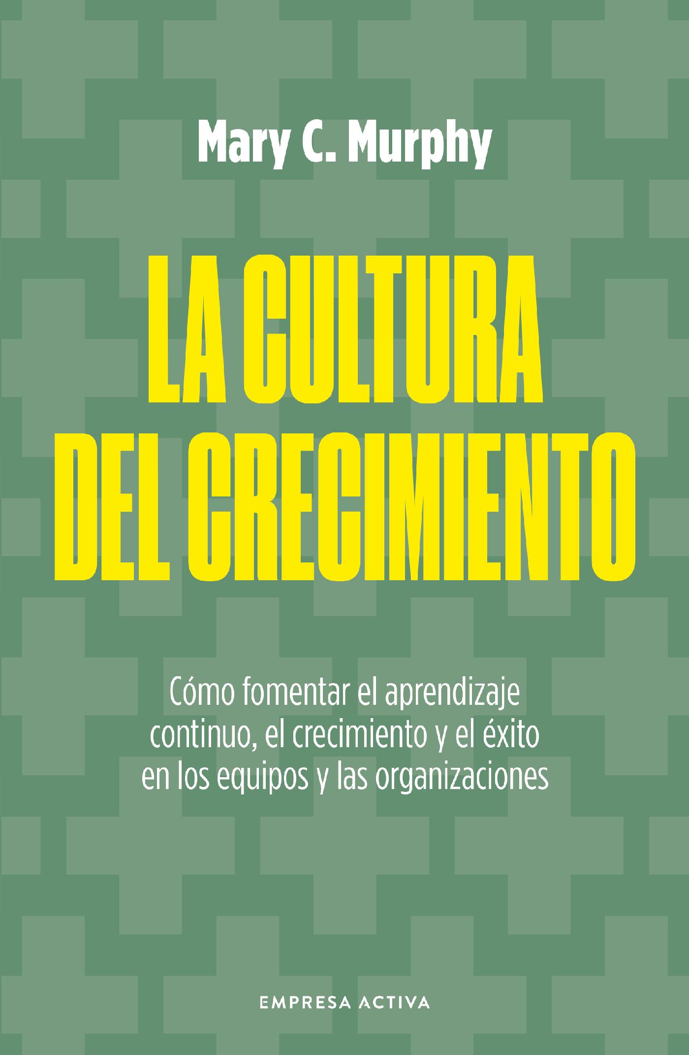 La Cultura del Crecimiento